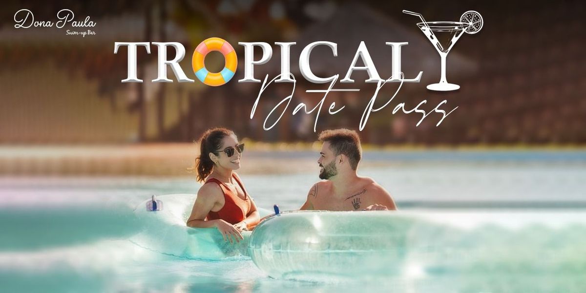 Tropical Date Pass, 7 August | Event in Lucknow | AllEvents