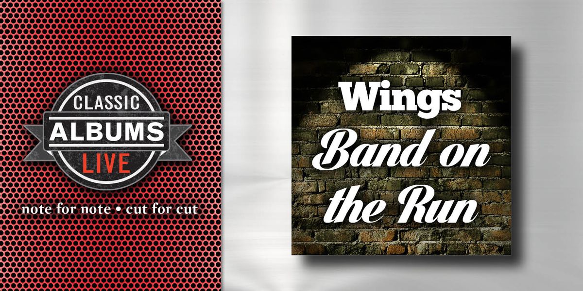 Classic Albums Live Tribute Show: Paul McCartney and Wings - Band on The Run, 10 July | Event in Ocala | AllEvents