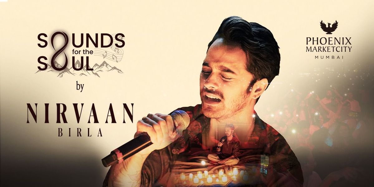 Sounds for the Soul by Nirvaan Birla, 24 August | Event in Mumbai | AllEvents