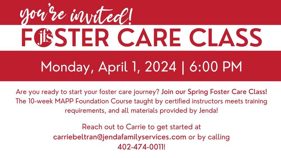 Spring Foster Care Class starts April 1st, 2024!, Lincoln, Nebraska ...