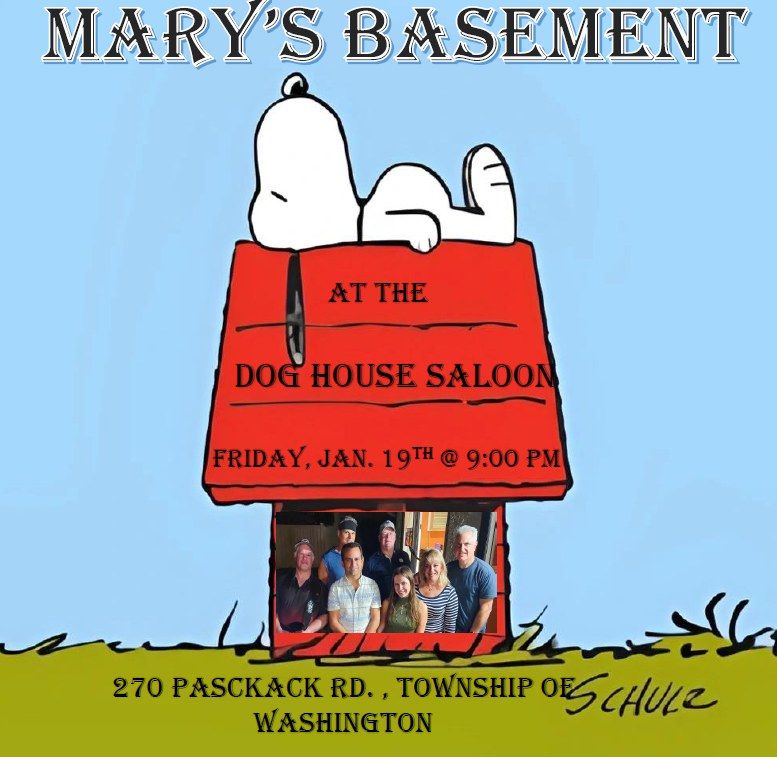 MARYS BASEMENT BACK IN THE DOG HOUSE, The Dog House Saloon & Grill