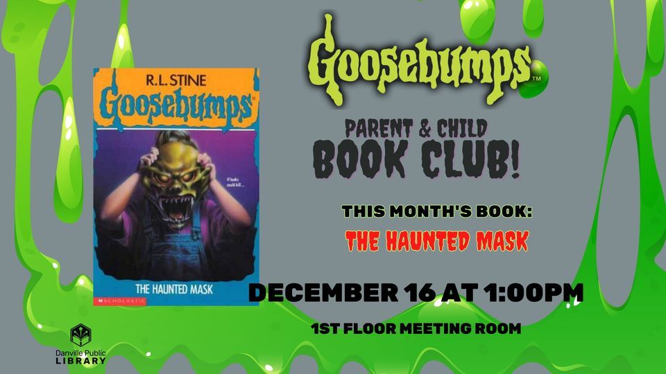 Goosebumps Parent/Child Book Club, Danville Public Library, December 16