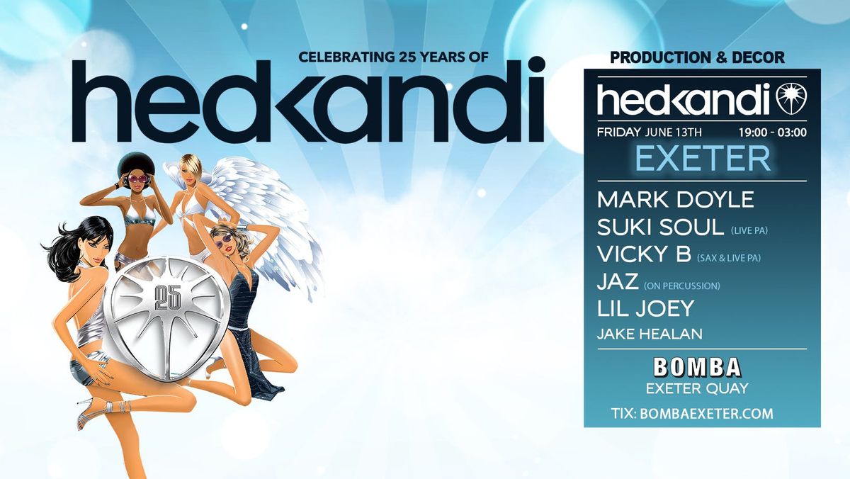 HEDKANDI - EXETER - Fri 13 June - Bomba Exeter Quay, 13 June | Event in Exeter | AllEvents