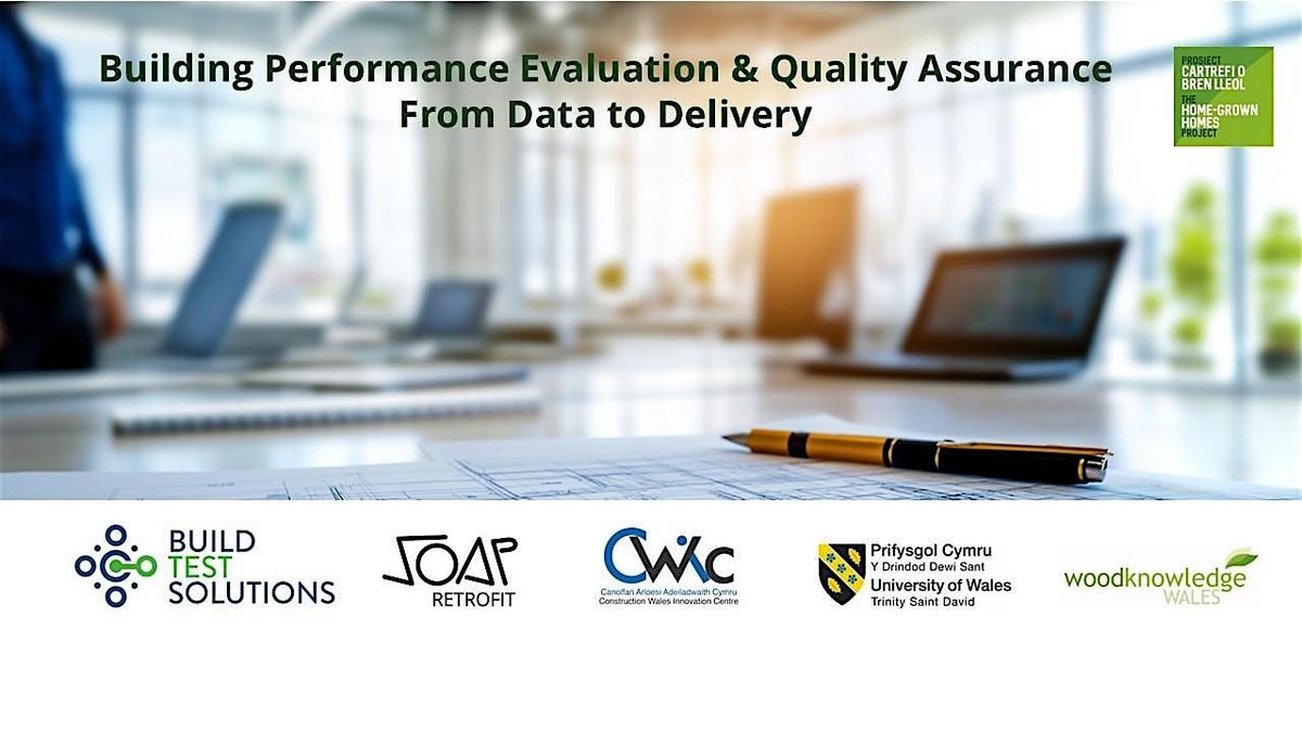 Building Performance Evaluation & Quality Assurance: From Data to Delivery, 13 January | Event in Swansea