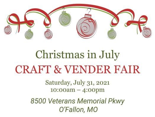 Christmas in July Vendor & Craft Fair, VFW Post 5077, Lake Saint Louis ...