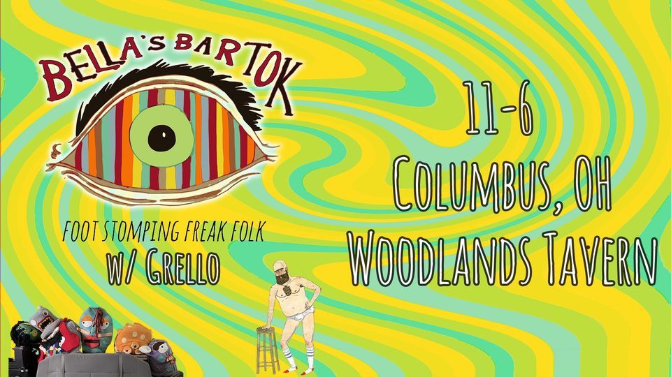 Bellas Bartok at Woodlands Tavern w/ Grello, Woodlands Tavern, Columbus