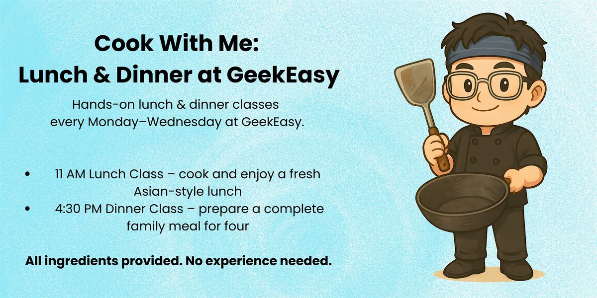Cook With Me:  Lunch & Dinner at GeekEasy, 6 January | Event in Portland | AllEvents