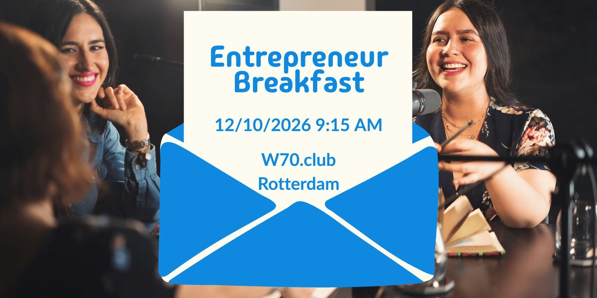 Entrepreneurs Breakfast – Your Story Is Your Brand
