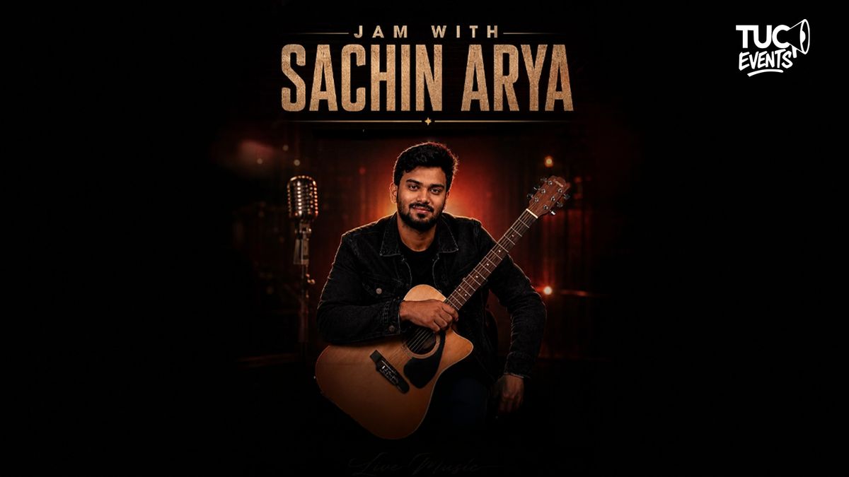 Jam with Sachin Arya