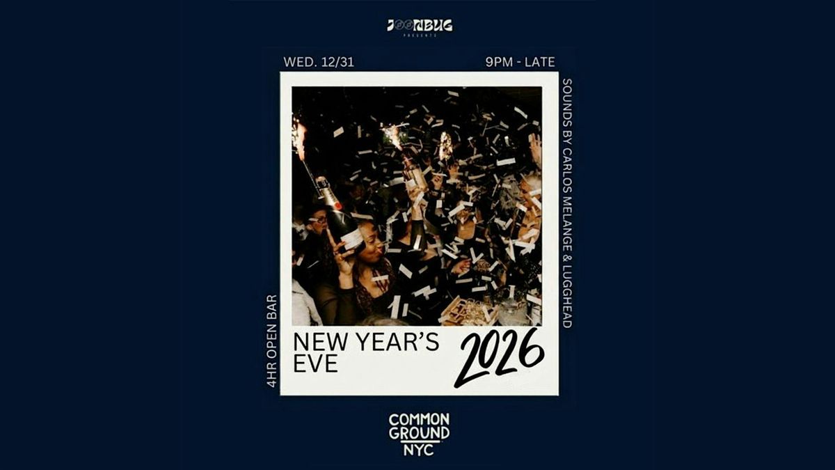 Common Ground NYE 26 NYC, 31 December | Event in New York | AllEvents