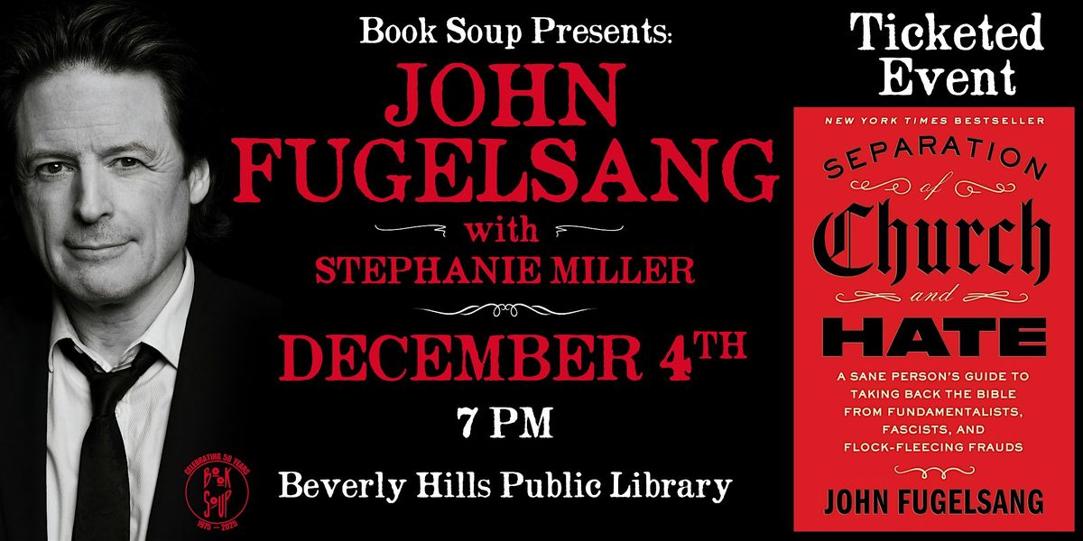 John Fugelsang discusses & signs Separation of Church and Hate, 4 December | Event in Beverly Hills | AllEvents