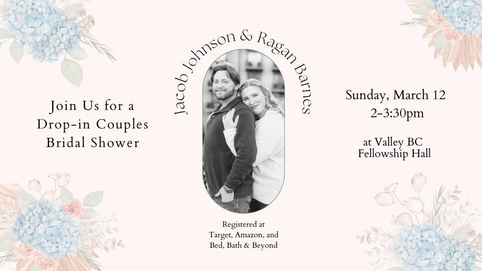 Bridal Shower Honoring Ragan Barnes and Jacob Johnson, Valley Baptist ...
