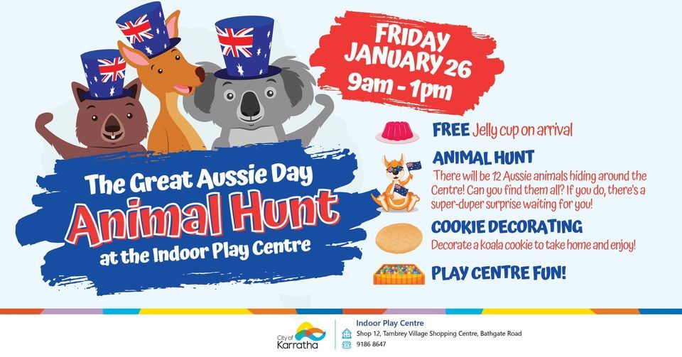 The Great Aussie Day Animal Hunt, Indoor Play Centre Shop 12, Tambrey