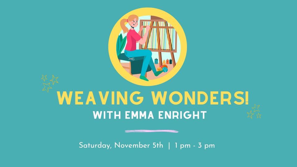 Weaving Wonders! KidFriendly Weaving Dundas Historical