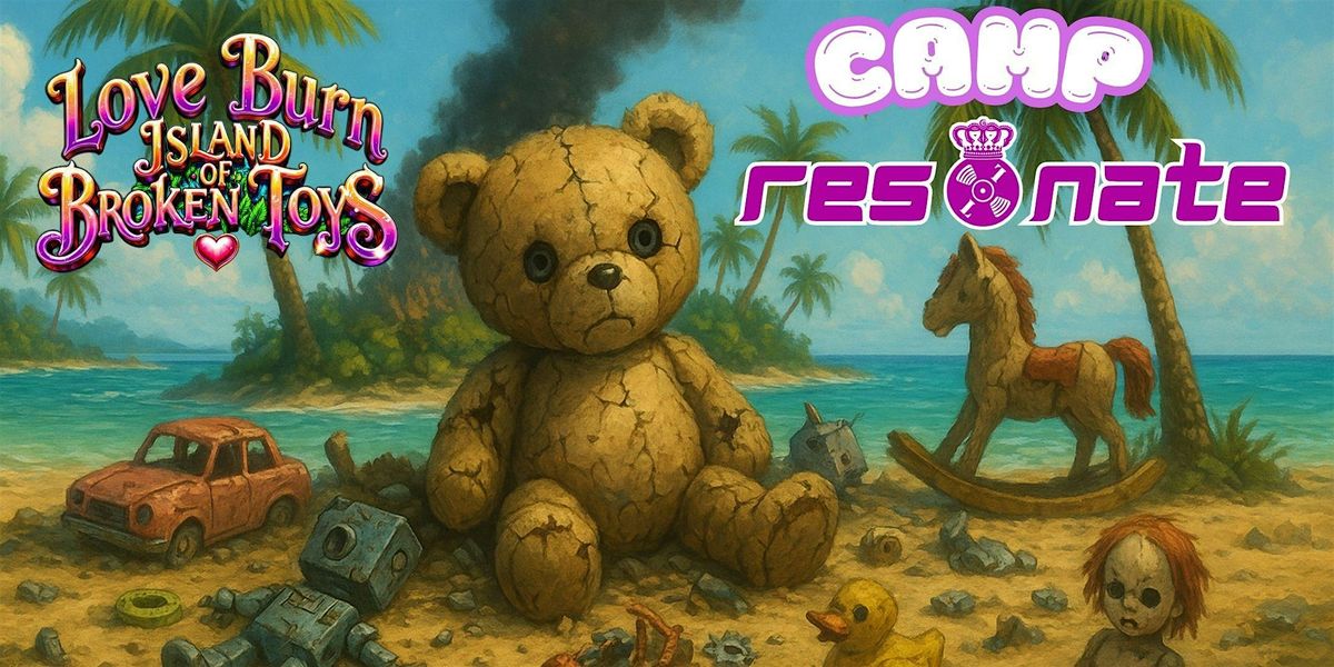 Camp Resonate: Love Burn Island of Broken Toys Fundraiser, 24 January | Event in Brooklyn | AllEvents
