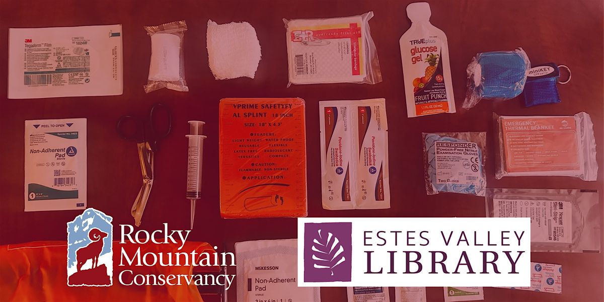 Customize Your First Aid Kit, 12 January | Event in Estes Park | AllEvents