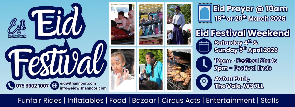 Eid in The Park with Annoor - April 2026 (Acton Park , W3)