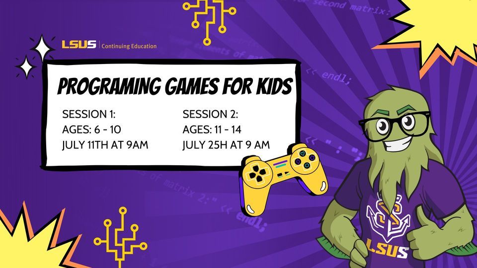 Programming Games For Kids LSU Shreveport July 11 2022 AllEvents in
