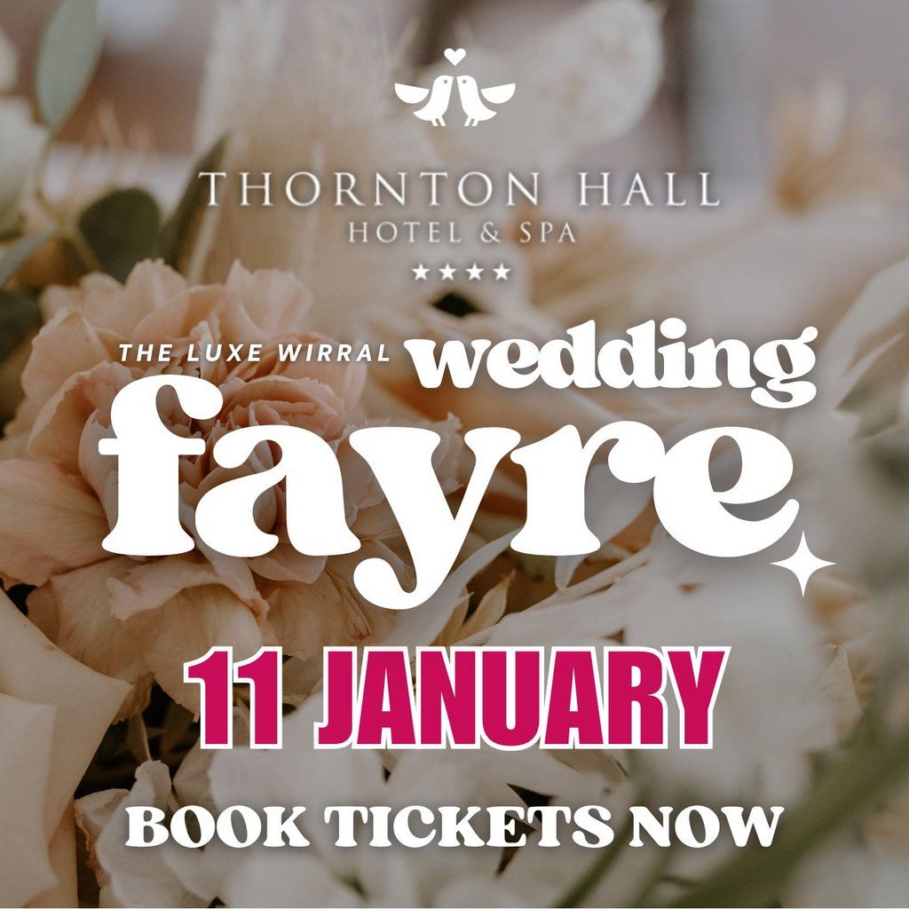 Thornton Hall Hotel & Spa Wirral Wedding Fayre 11th Jan 2026, 11 January | Event in Birkenhead | AllEvents