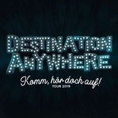 Destination Anywhere