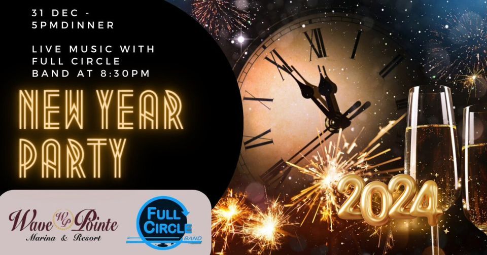 Ring in 2024 with Wave Pointe & Live Music with Full Circle, Wave ...
