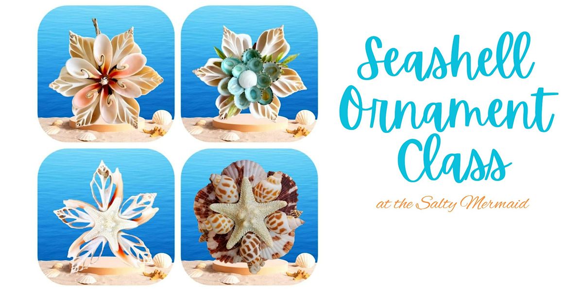 Authentic Seashell Ornament Class, 17 December | Event in Ormond Beach | AllEvents