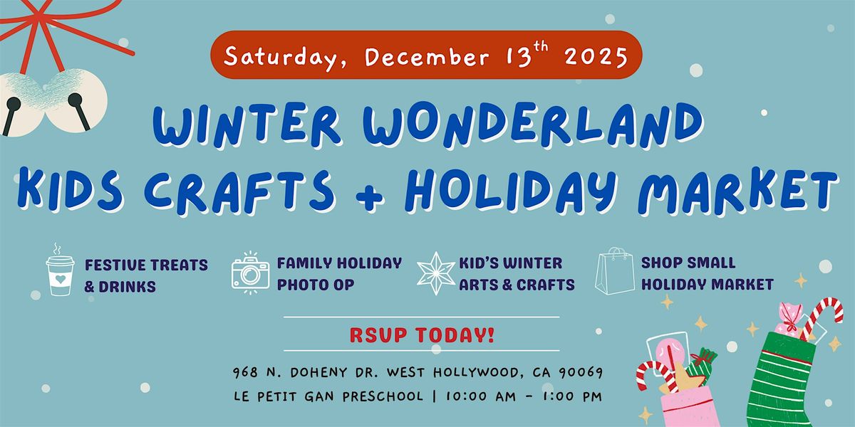 DEC 13 - Winter Wonderland Kid's Crafts + Holiday Market, 13 December | Event in West Hollywood | AllEvents