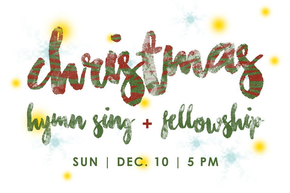 Christmas Hymn Sing + Fellowship, Calvary Presbyterian Church, Mize