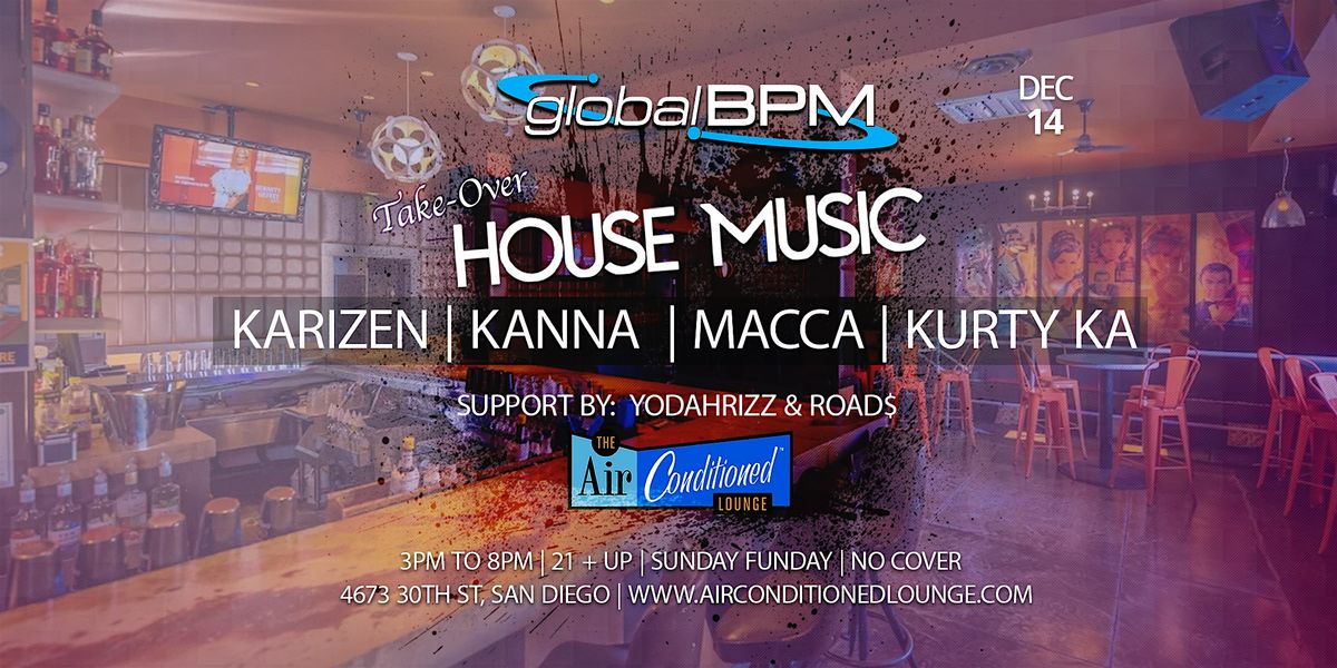 GLOBAL BPM TAKE-OVER – HOUSE MUSIC, 14 December | Event in San Diego | AllEvents