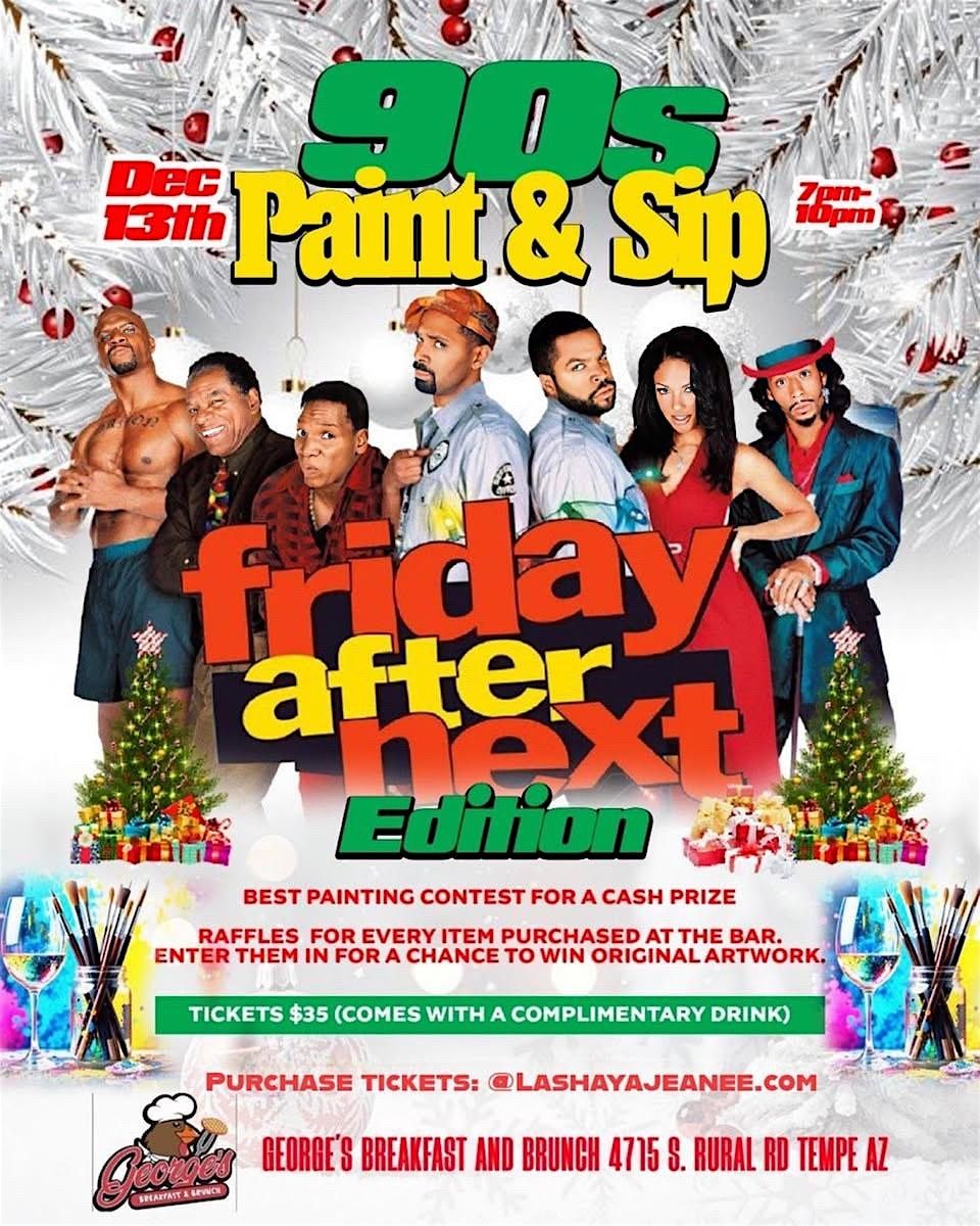 90s PAINT N SIP - FRIDAY AFTER NEXT EDITION, 13 December | Event in Tempe | AllEvents