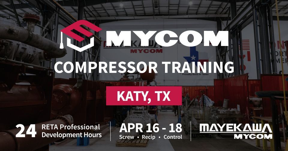 MYCOM Compressor Training | Katy April 2024, Mayekawa USA, Katy, April ...
