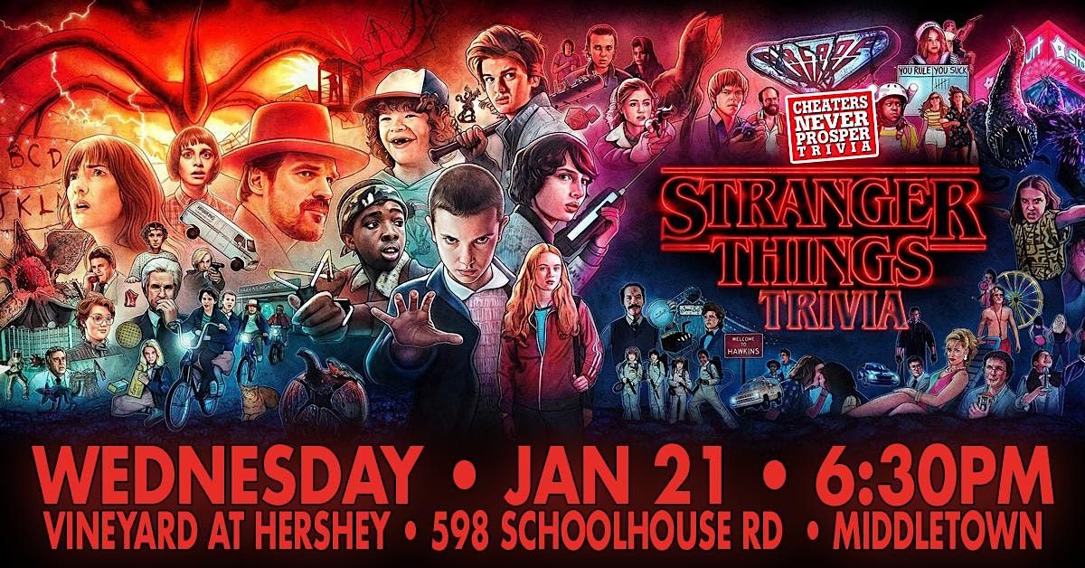 Stranger Things Trivia at The Vineyard at Hershey, 21 January | Event in Middletown | AllEvents