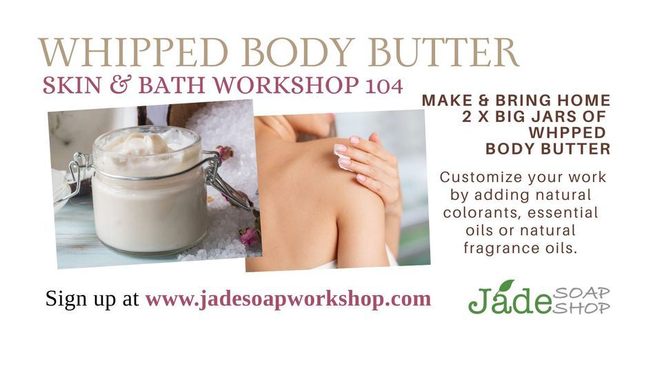 Whipped Body Butter Workshop - Ultimate Skin Care, 21 October | Event in Lake Magdalene | AllEvents.in