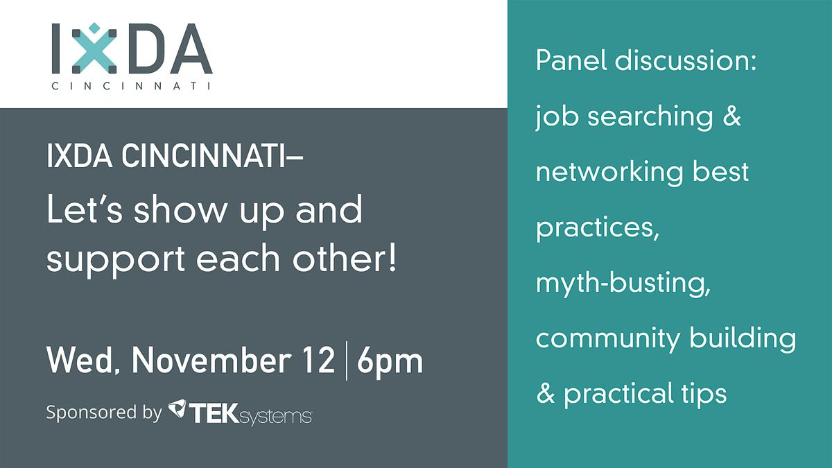 IxDA Cincinnati - Let’s Show Up and Support Each Other!, 12 November | Event in Cincinnati | AllEvents