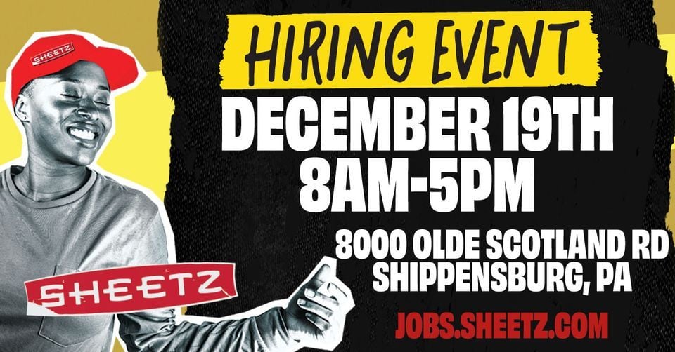 Sheetz Hiring Event Shippensburg, PA, 8000 Olde Scotland Road