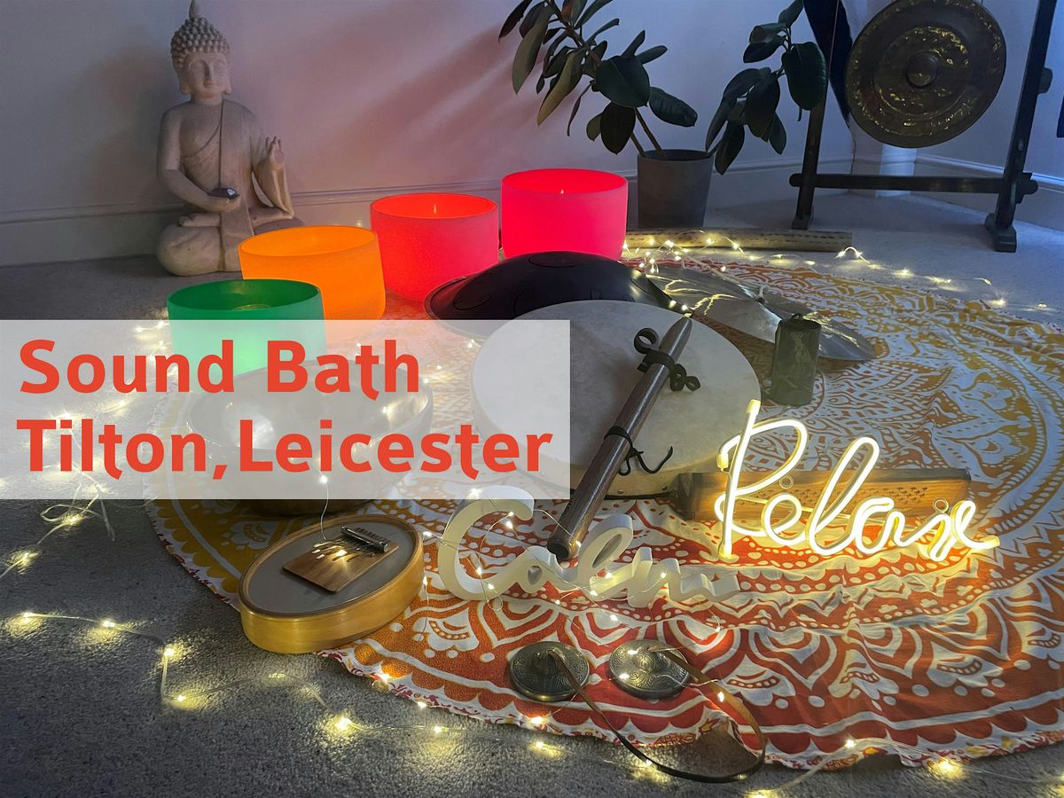 Sound Bath Tilton, 10 February | Event in Tilton on the Hill | AllEvents