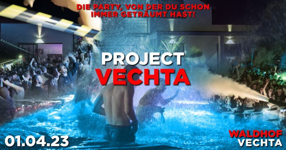 PROJECT VECHTA ∙ Mega Haus-Party auf 2 Floors | 01.04, 1 April | Event in Lohne | AllEvents.in