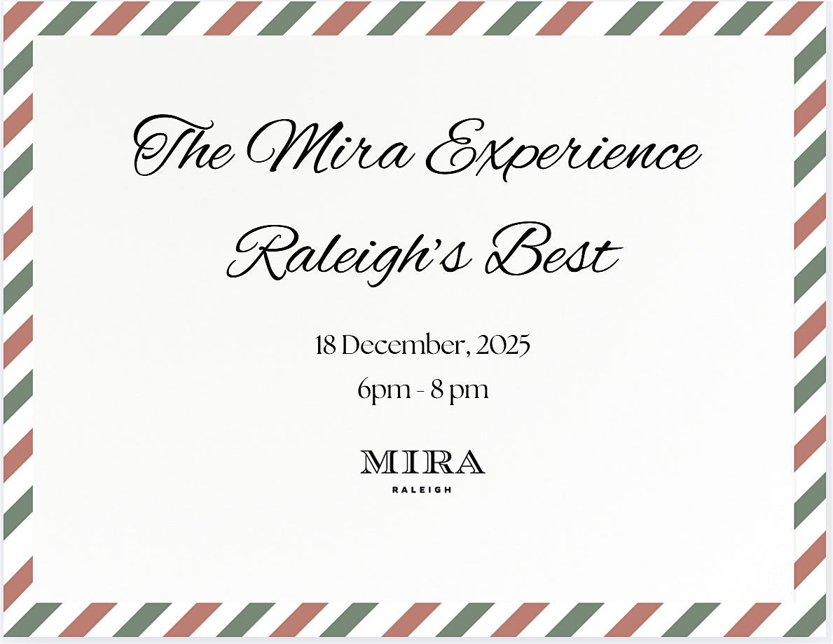 The Mira Experience - Raleigh's Best, 18 December | Event in Raleigh | AllEvents