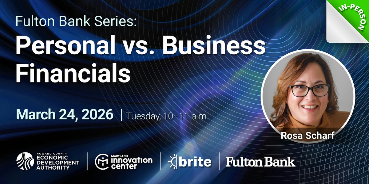 Fulton Bank Series: Personal vs. Business financials, 24 March | Event in Columbia | AllEvents