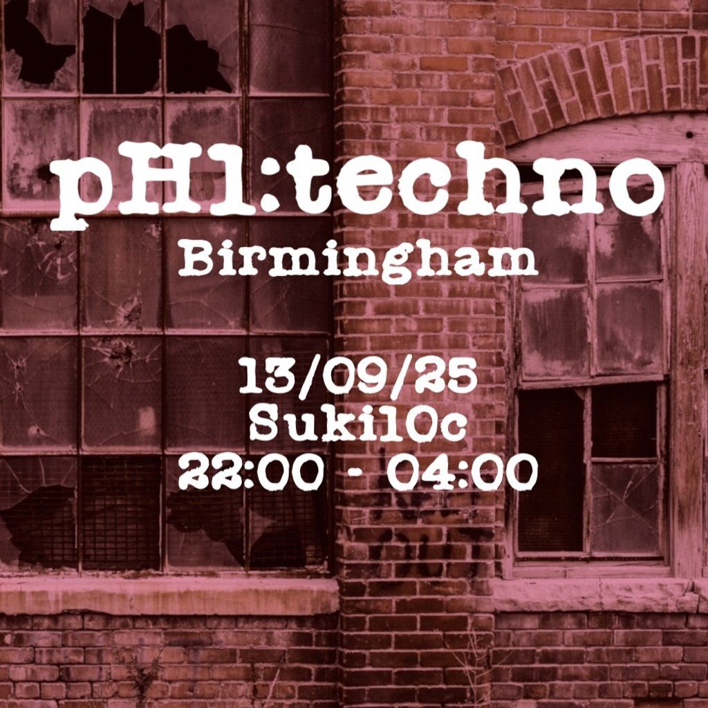 pH1:techno, 13 September | Event in Birmingham | AllEvents