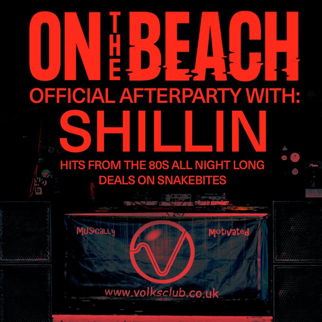 On the Beach 80's Afterparty with Shillin - FREE ENTRY | Event in Brighton | AllEvents