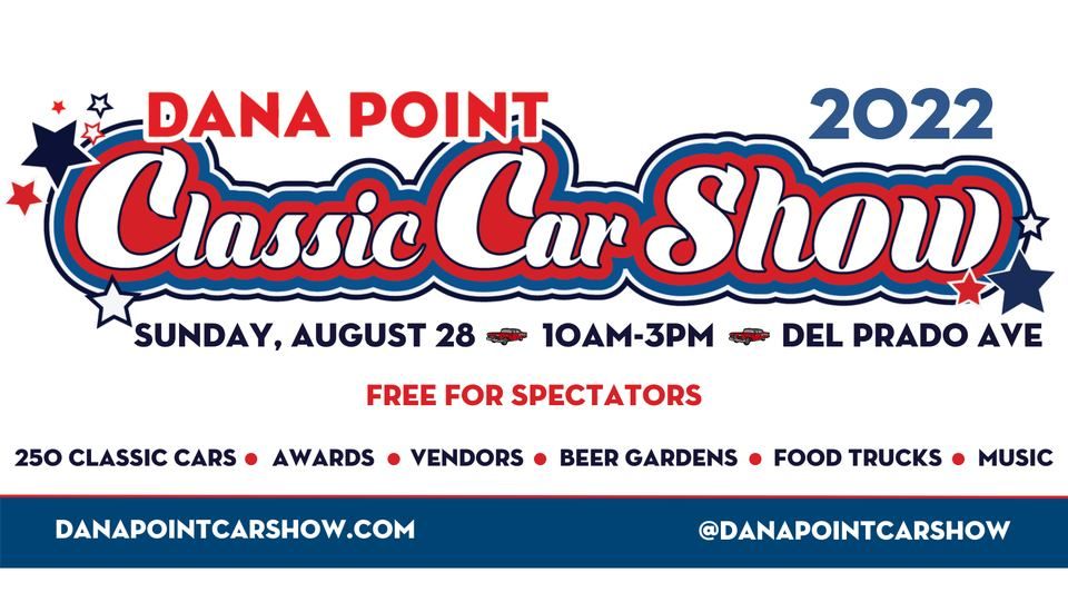 2022 Dana Point Classic Car Show, August 28 2022 Online Event
