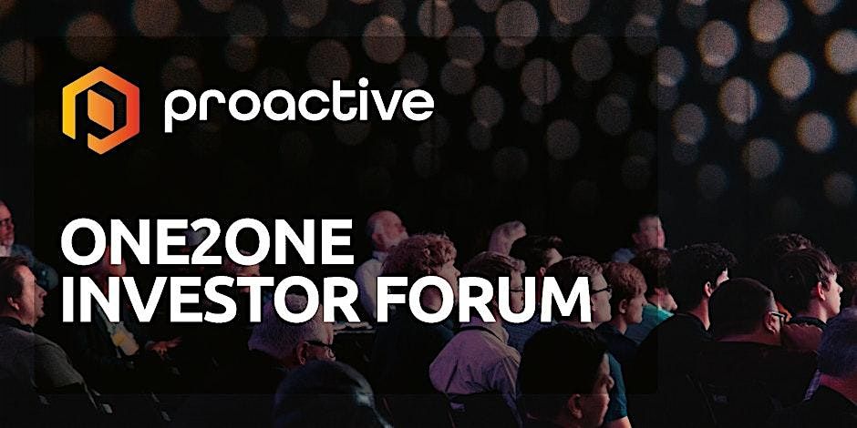 Attend Proactive One2One Investor Forum - Thursday 8th October in ...