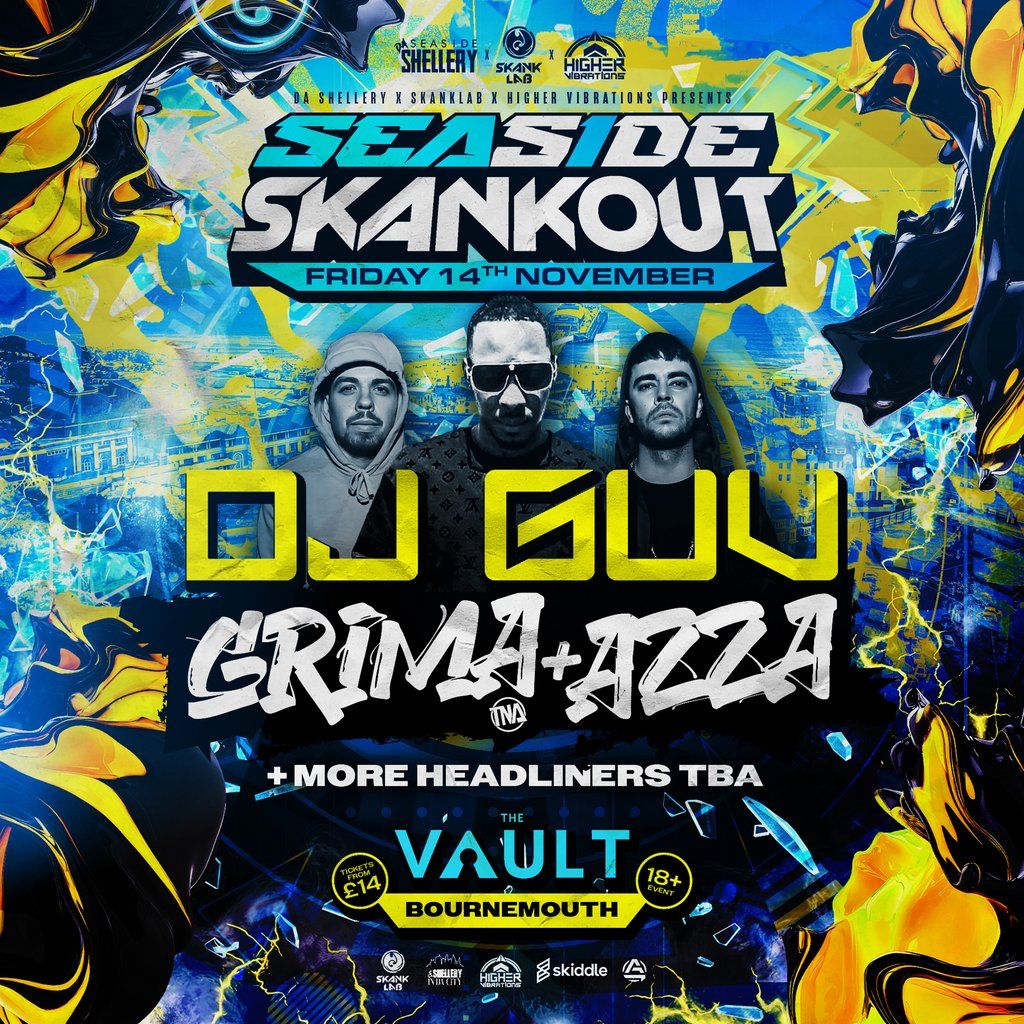 Da Seaside Shellery Meets Skanklab & Higher Vibrations, 14 November | Event in Bournemouth | AllEvents