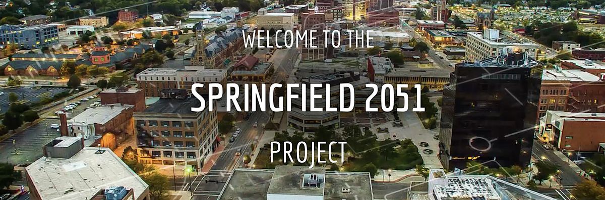 Springfield 2051 Community Summit, 28 January | Event in Springfield | AllEvents