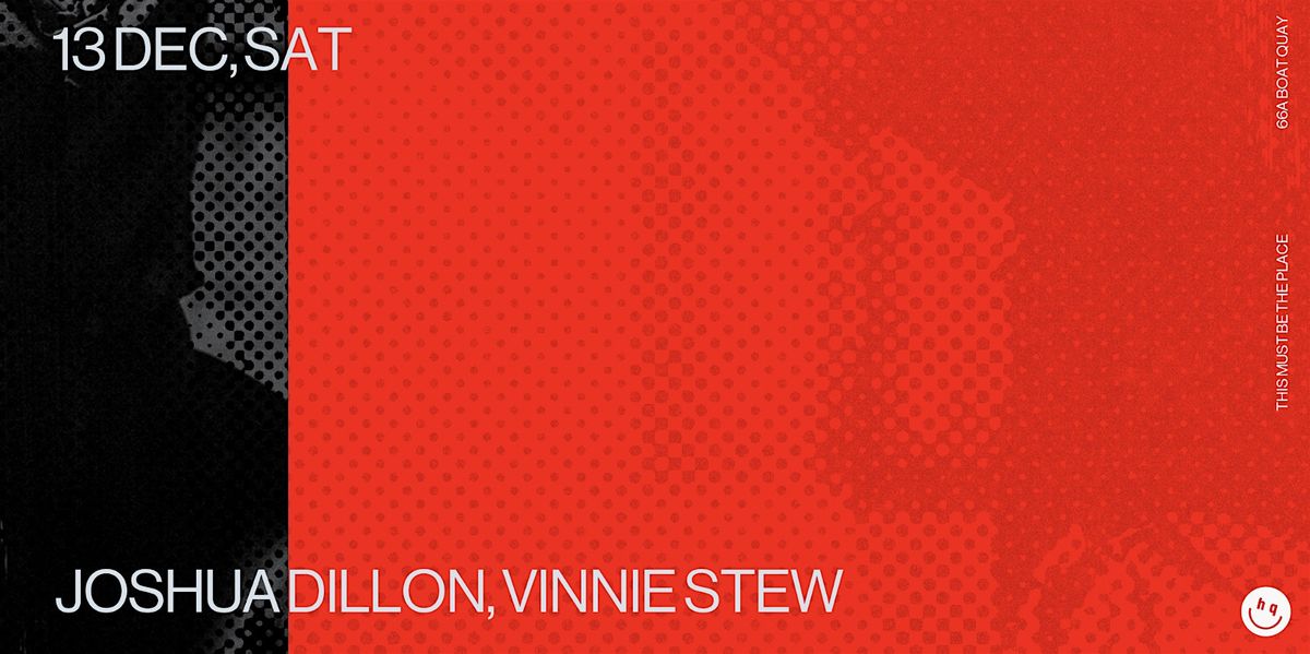 Headquarters: Joshua Dillon, Vinnie Stew, 13 December | Event in Singapore | AllEvents