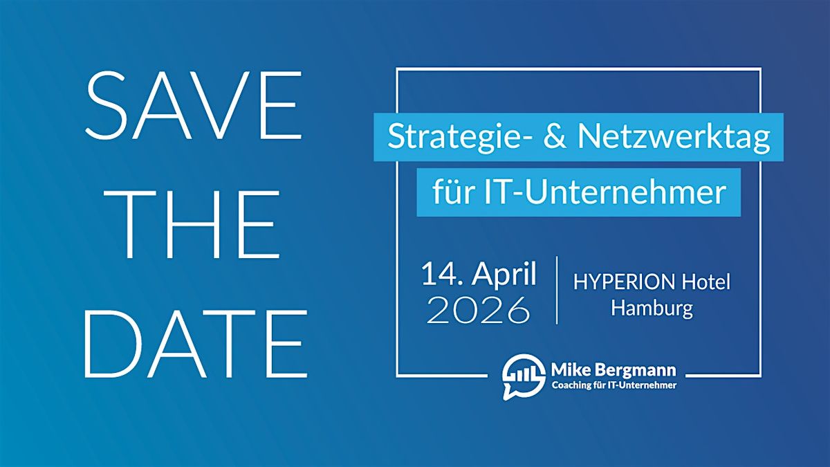 14.04.2026 – Strategie- und Netzwerktag für IT-Unternehmer in Hamburg, 14 April | Event in Hamburg | AllEvents