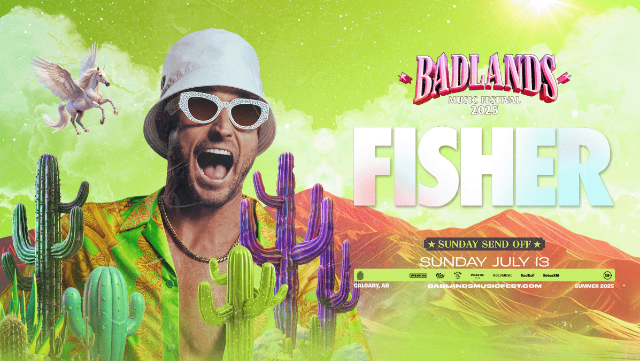 Badlands Music Festival With Fisher in Calgary, 13 July | Event in Calgary | AllEvents