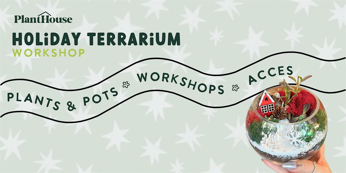Holiday Terrarium Workshop | Event in Charlotte | AllEvents