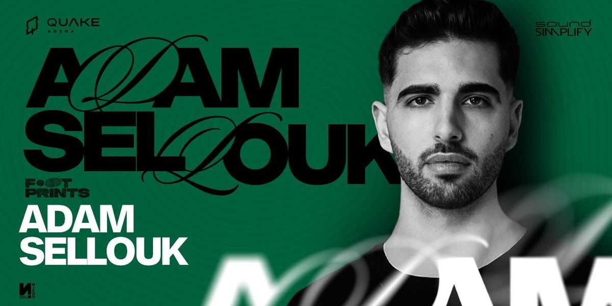 Adam Sellouk live at Quake arena!, 11 May | Event in Hyderabad | AllEvents